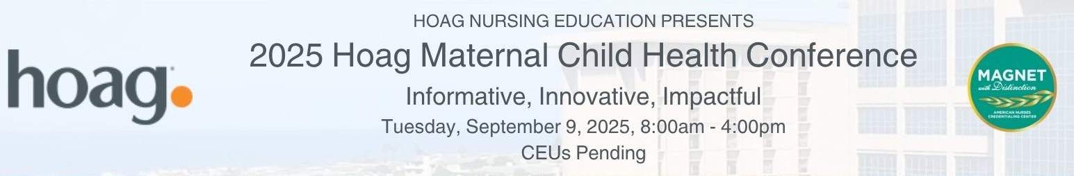 2025 Hoag Maternal Child Health Conference Banner
